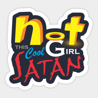 Not This Cool Girl Satan Sticker